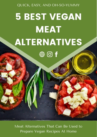 5 Best Vegan Meat Alternatives That Can Be Used to Prepare Vegan Recipes