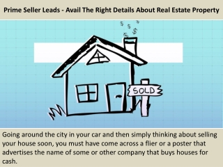 Prime Seller Leads - Avail The Right Details About Real Estate Property