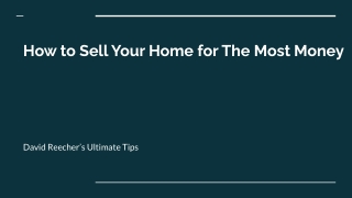 How to Sell Your Home for The Most Money_ David Reecher