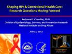 Shaping HIV Correctional Health Care: Research Questions Moving Forward