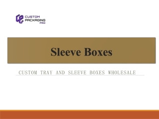 Sleeve Boxes