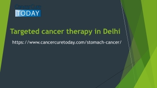 Targeted cancer therapy in Delhi