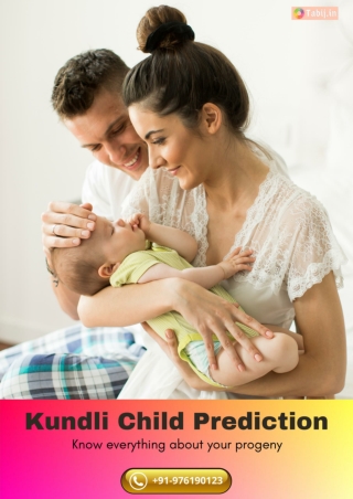 Know everything about your progeny with kundli child prediction