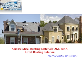 Choose Metal Roofing Materials OKC For A Great Roofing Solution