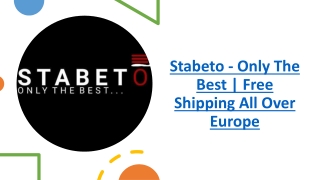 Stabeto - Only The Best | Free Shipping All Over Europe