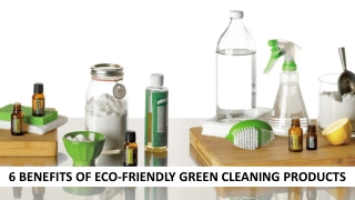 6 Benefits Of Eco-friendly Green Cleaning Products