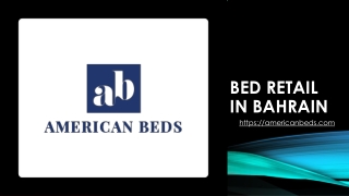 Bed Retail in Bahrain