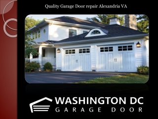 Quality Garage Door repair Alexandria VA