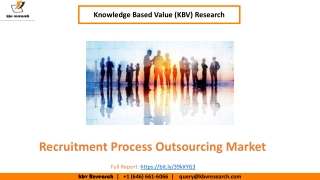 Recruitment Process Outsourcing Market Size Worth $14.5 Billion By 2026 - KBV Research