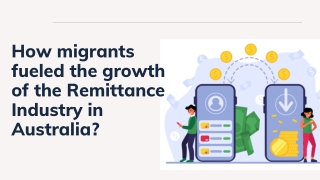 How migrants fueled the growth of the Remittance Industry in Australia?