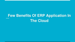 Few Benefits Of ERP Application In The Cloud