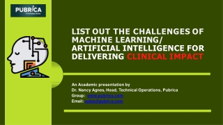 List out the challenges of ML/ AI for delivering clinical impact – Pubrica