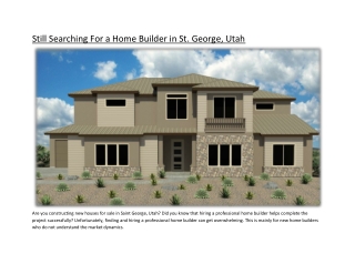 Still Searching For a Home Builder in St. George, Utah