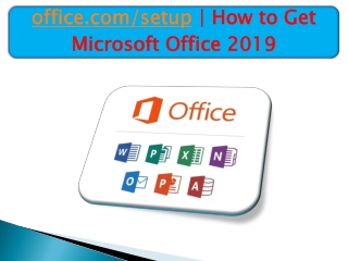 office.com/setup | How to Get Microsoft Office 2019