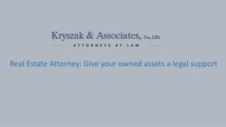 Real Estate Attorney: Give your owned assets a legal support