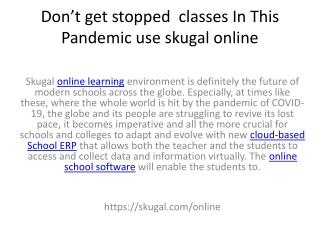 Don’t get stopped  classes In This Pandemic use skugal online