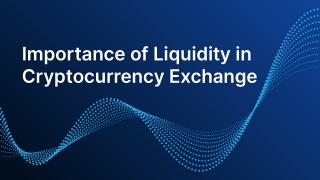 Importance of Liquidity in a Cryptocurrency Exchange