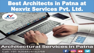 Best Architects in Patna at Nexviz Services Pvt. Ltd.