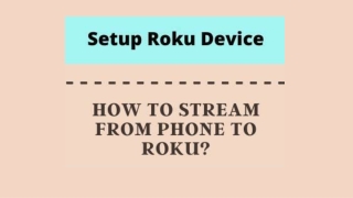 How to stream From Phone to Roku
