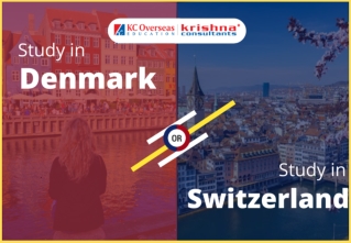 Switzerland or Denmark which European Study Destination will you Choose?