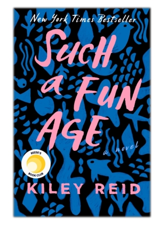 [PDF] Free Download Such a Fun Age By Kiley Reid