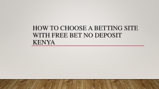 How To Choose A Betting Site With Free Bet No Deposit Kenya