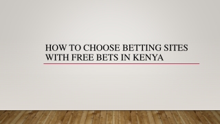 How To Choose Betting Sites With Free Bets In Kenya