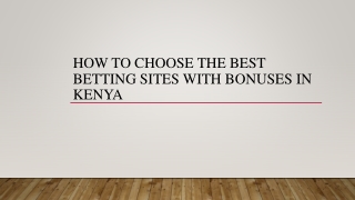 How To Choose The Best Betting Sites With Bonuses In Kenya