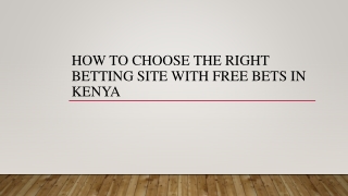 How To Choose The Right Betting Site With Free Bets In Kenya