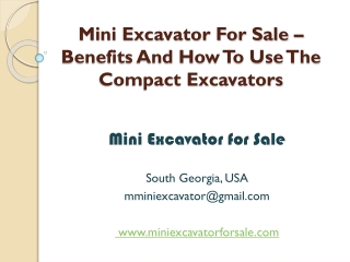 Mini Excavator For Sale – Benefits And How To Use The Compact Excavators