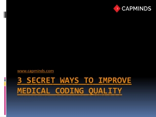 3 Secret Ways To Improve Medical Coding Quality