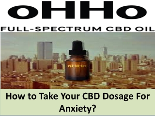 How to Take Your CBD Dosage For Anxiety