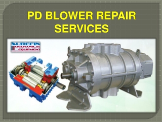 PD BLOWER REPAIR SERVICES