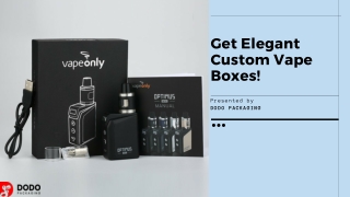 Boost Your Product Sale With Elegant Vape Packaging | Vape Boxes