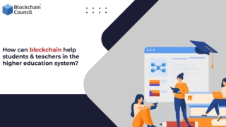 How To Connect Students And Teachers To The Blockchain Higher Education System