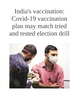 India's Vaccination; Covid-19 Vaccination Plan May Match Tried and Tested Election Drill