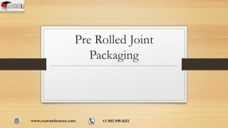 Custom Printed Personalized Branded Pre rolled joint packaging in Texas