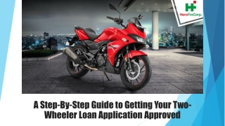 A Step-By-Step Guide to Getting Your Two-Wheeler Loan Application Approved