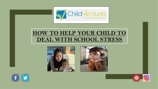 How to Help Your Child to Deal with School Stress?