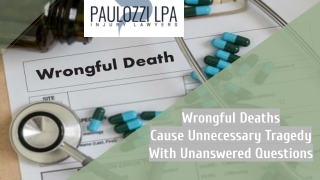 Wrongful Deaths Cause Unnecessary Tragedy With Unanswered Questions