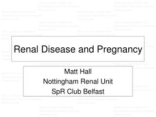 Renal Disease and Pregnancy