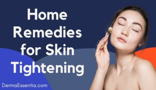 Home Remedies for Skin Tightening