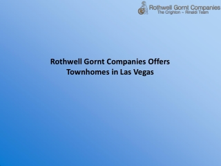 Rothwell Gornt Companies Offers Townhomes in Las Vegas