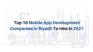 Top 10 Mobile app development companies in Riyadh to hire in 2021