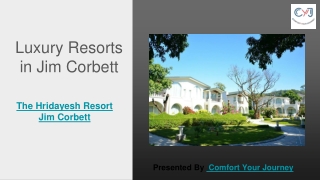 The Hridayesh Resort For Weekend Getaways in Jim Corbett