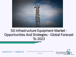 5G Infrastructure Equipment Market Industry Trends And Emerging Opportunities Till 2030