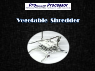 American Vegetable Shredders at Affordable Prices Online