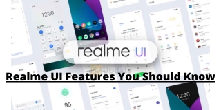 Realme UI Features You Should Know