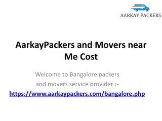 AarkayPackers and Movers near Me Cost Local Packers and Movers near Me