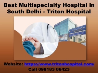 Best Multispecialty Hospital in South Delhi - Triton Hospital